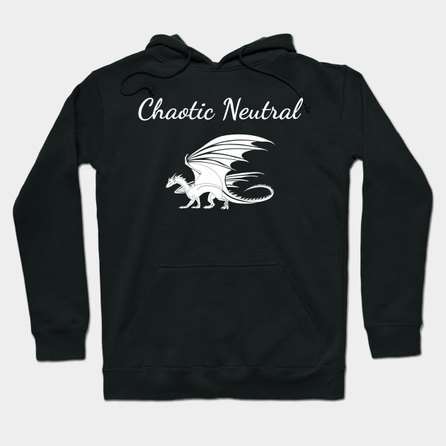 Chaotic Neutral is My Alignment Hoodie by Virtually River